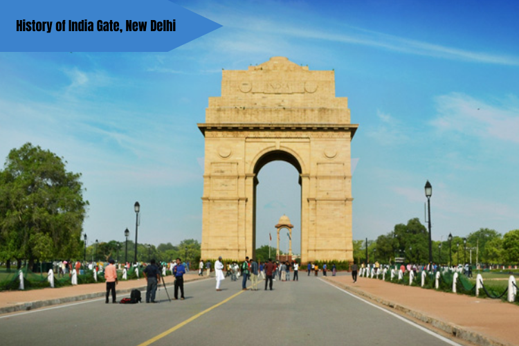 History of India Gate of New Delhi