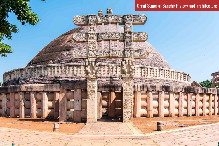 Great Stupa of Sanchi history and architecture