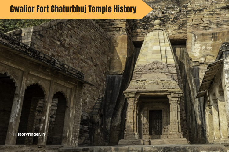 Gwalior Fort Chaturbhuj Temple History - Historyfinder.in