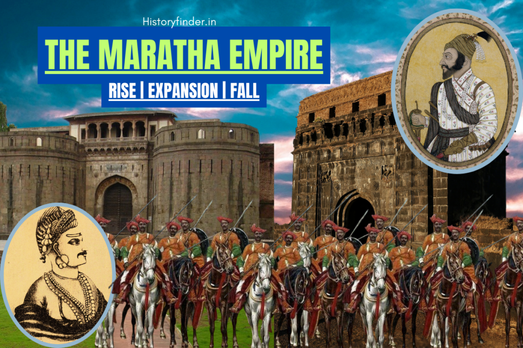 The history of the Maratha Empire | Rise, expansion and the fall | Historyfinder.in